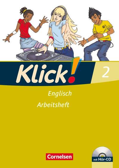 Klick! Englisch 2: 6. Schuljahr. Arbeitsheft mit Hör-CD