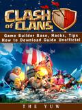 Clash of Clans Game Builder Base, Hacks, Tips How to Download Guide Unofficial