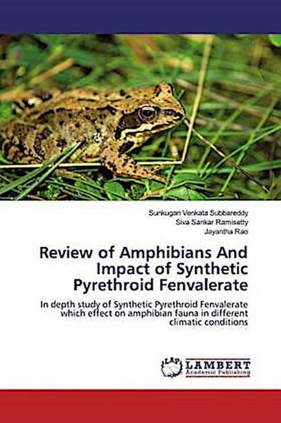 Review of Amphibians And Impact of Synthetic Pyrethroid Fenvalerate
