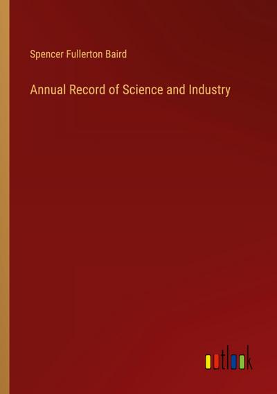 Annual Record of Science and Industry