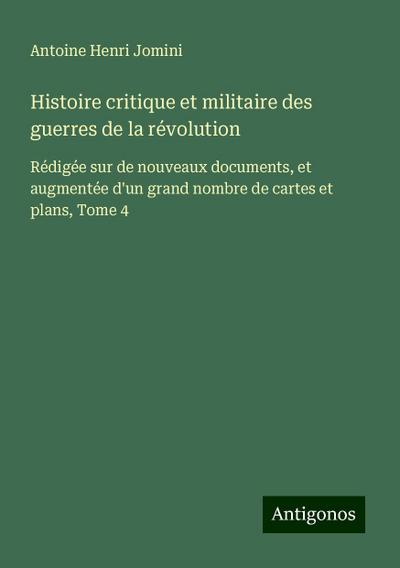 Histoire critique et militaire des guerres de la révolution