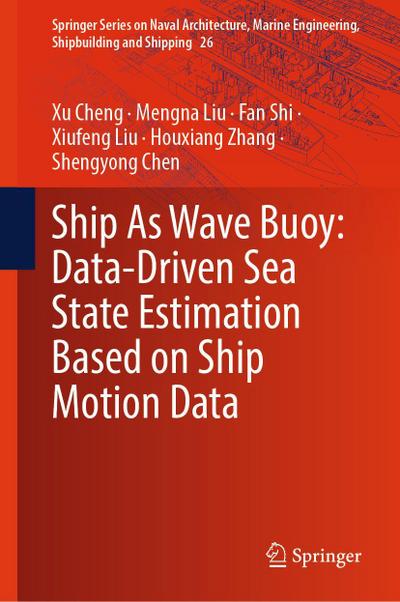 Ship as Wave Buoy: Data-Driven Sea State Estimation Based on Ship Motion Data