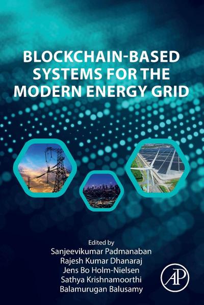 Blockchain-Based Systems for the Modern Energy Grid