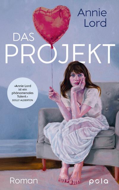Das Projekt: Roman | Die (fast) perfekte Liebesgeschichte – Eine moderne RomCom über Dating, Zweifel und echte Gefühle