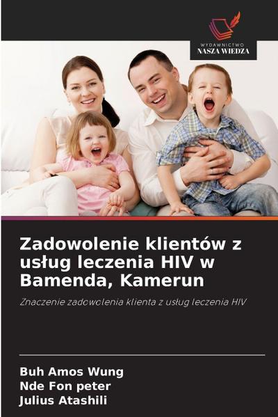 Zadowolenie klientów z us¿ug leczenia HIV w Bamenda, Kamerun