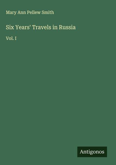 Six Years’ Travels in Russia