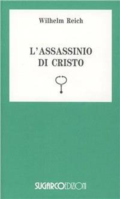 L’ assassinio di Cristo