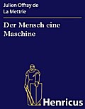 Der Mensch eine Maschine