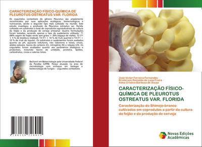 CARACTERIZAÇÃO FÍSICO-QUÍMICA DE PLEUROTUS OSTREATUS VAR. FLORIDA