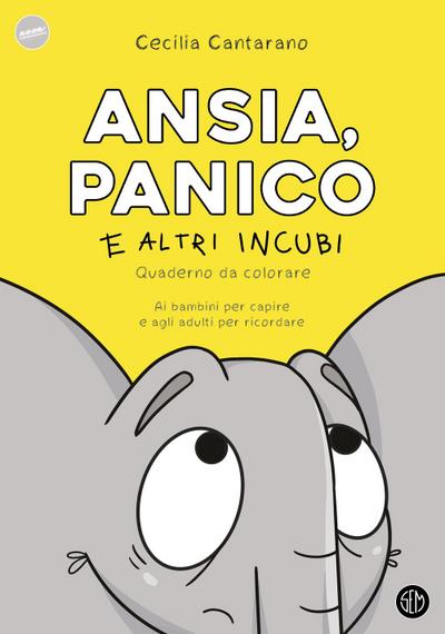 Ansia, panico e altri incubi. Quaderno da colorare