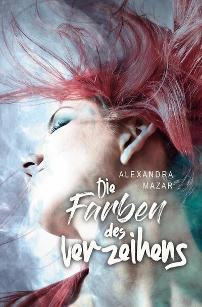 Die Farben des Verzeihens