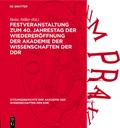 Festveranstaltung zum 40. Jahrestag der Wiedereröffnung der Akademie der Wissenschaften der DDR