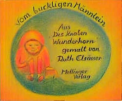 Vom buckligen Männlein, aus des Knaben Wunderhorn