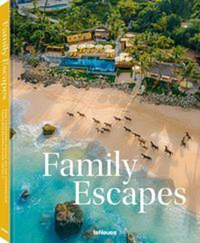 Family Escapes: Eine Liebeserklärung an die schönsten familienfreundlichen Hotels