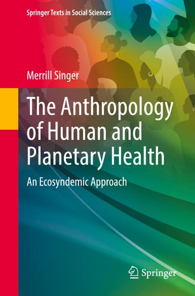 The Anthropology of Human and Planetary Health