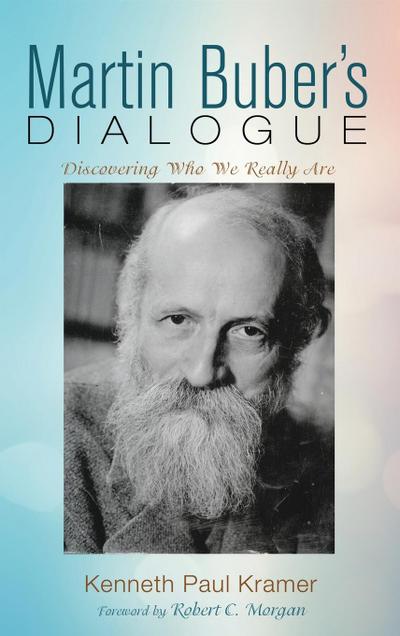 Martin Buber’s Dialogue