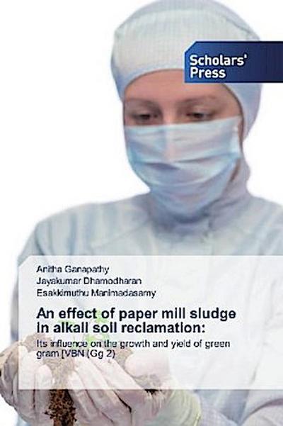 An effect of paper mill sludge in alkali soil reclamation: