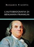 L’autobiografia di Benjamin Franklin (tradotto)
