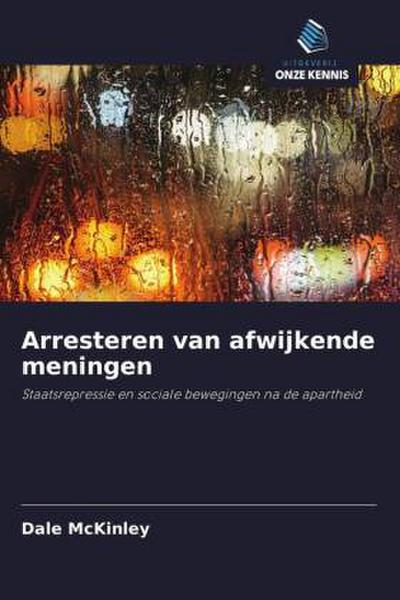 Arresteren van afwijkende meningen