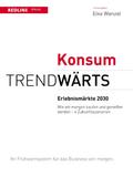 Trendwärts: Erlebnismärkte 2030