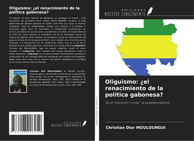 Oliguismo: ¿el renacimiento de la política gabonesa?