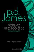 Vorsatz und Begierde von P. D. James | Ebook