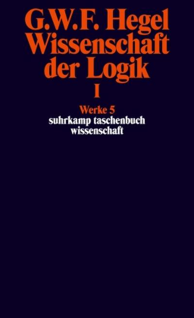 Wissenschaft der Logik. Bd.1