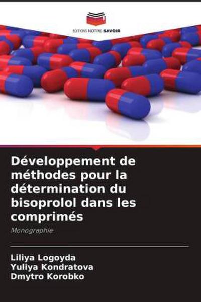 Développement de méthodes pour la détermination du bisoprolol dans les comprimés