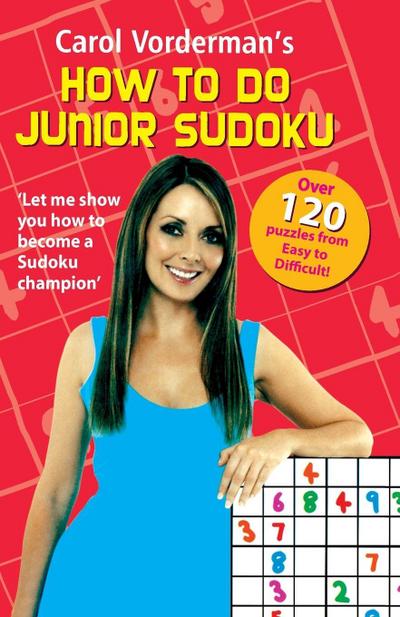 Carol Vordermans How to do Junior Sudoku