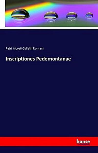 Inscriptiones Pedemontanae