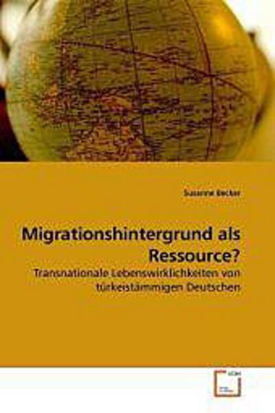 Migrationshintergrund als Ressource?