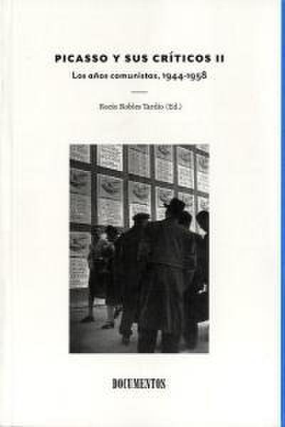 Picasso y sus críticos II:los años comunistas, 1944-1958