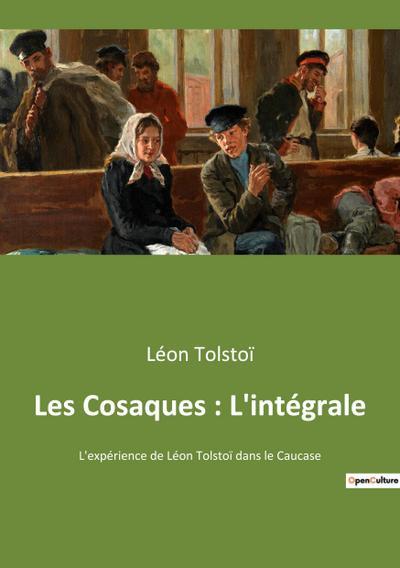 Les Cosaques : L’intégrale