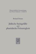 Jüdische Steingefäße und pharisäische Frömmigkeit