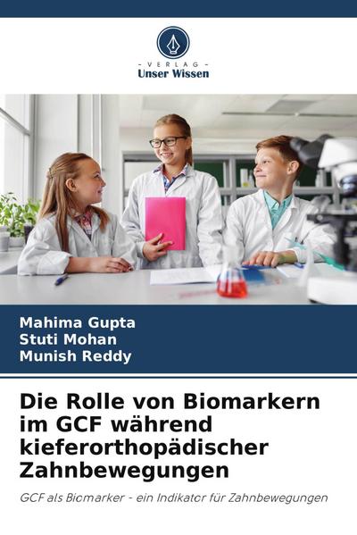 Die Rolle von Biomarkern im GCF während kieferorthopädischer Zahnbewegungen