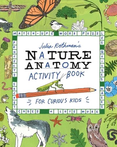 Julia Rothman’s Nature Anatomy Activity Book