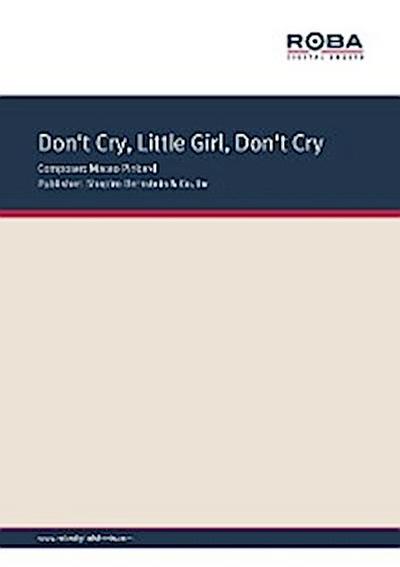 Don’t Cry, Little Girl, Don’t Cry