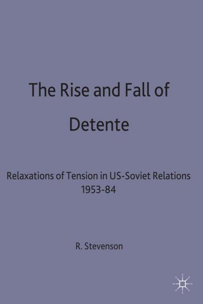The Rise and Fall of Détente