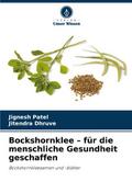 Bockshornklee - für die menschliche Gesundheit ges