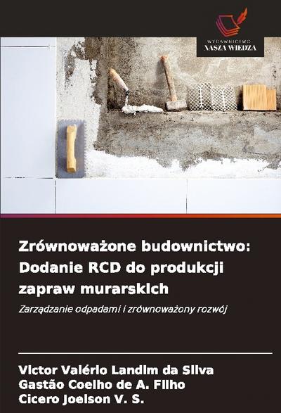 Zrównowa¿one budownictwo: Dodanie RCD do produkcji zapraw murarskich