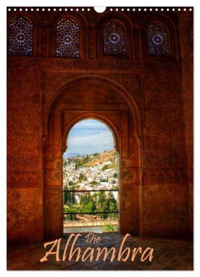 Die Alhambra (Wandkalender 2026 DIN A3 hoch), CALVENDO Monatskalender