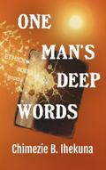 One Man’s Deep Words