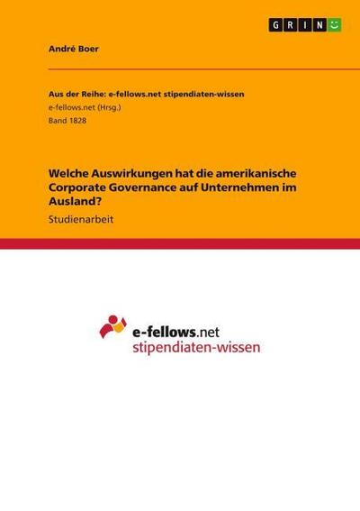 Welche Auswirkungen hat die amerikanische Corporate Governance auf Unternehmen im Ausland?