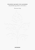 Marianne Lang: Feldspat, Quarz und Glimmer
