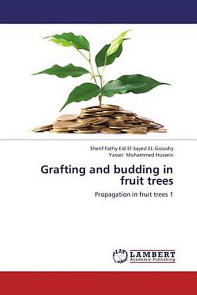 Grafting and budding in fruit trees