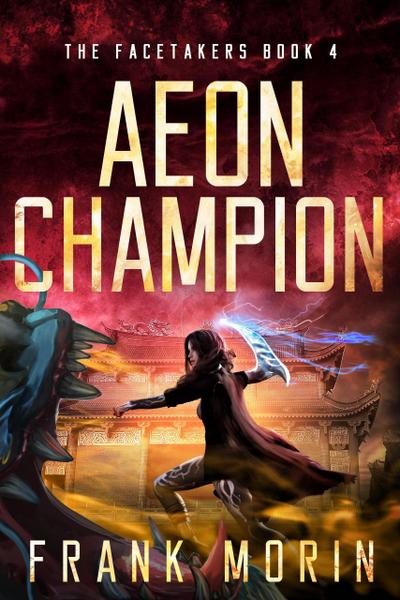 Aeon Champion (The Facetakers, #4)