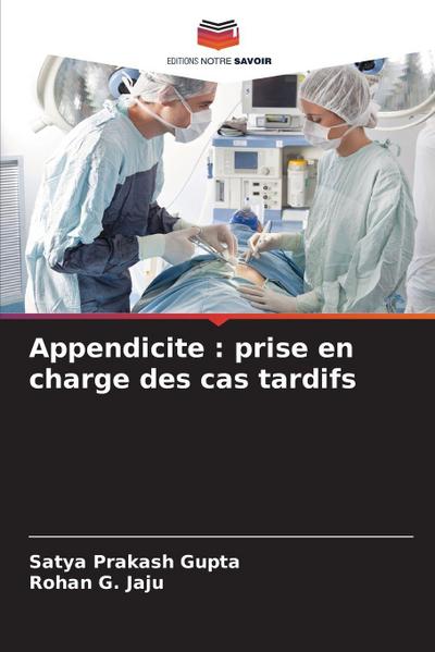 Appendicite : prise en charge des cas tardifs