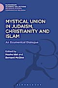 Mystical Union in Judaism, Christianity, and Islam