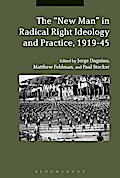 The "New Man" in Radical Right Ideology and Practice, 1919-45
