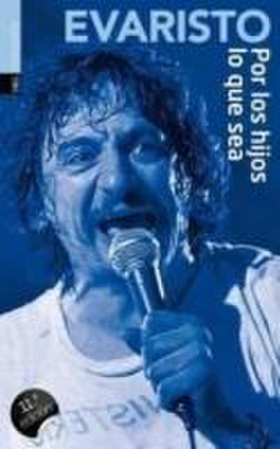 Por los hijos lo que sea